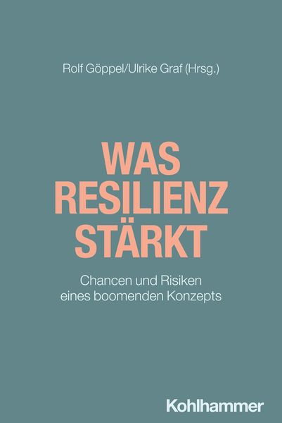 Produktbild: Was Resilienz st&auml;rkt