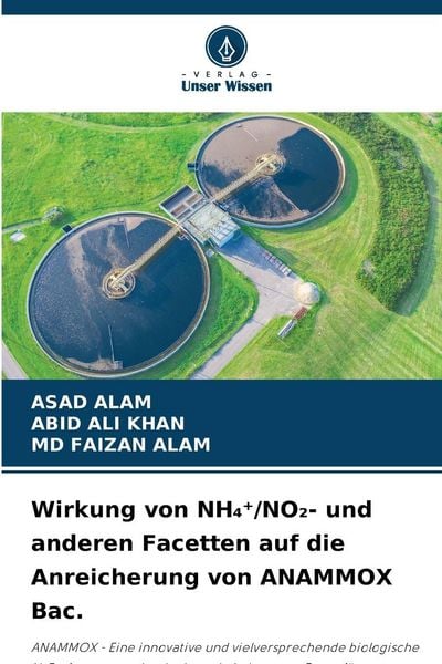 Produktbild: Wirkung von NH&iquest;&iquest;/NO&iquest;- und anderen Facetten auf die Anreicherung von ANAMMOX Bac.