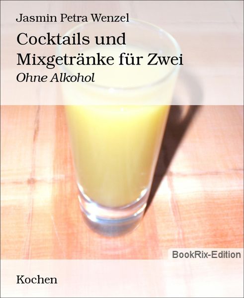 Produktbild: Cocktails und Mixgetr&auml;nke f&uuml;r Zwei