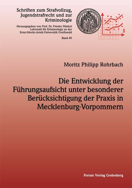 Produktbild: Die Entwicklung der Führungsaufsicht unter besonderer Berücksichtigung der Praxis in Mecklenburg-Vorpommern