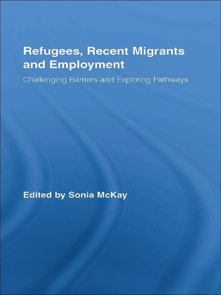 Produktbild: Refugees, Recent Migrants and Employment
