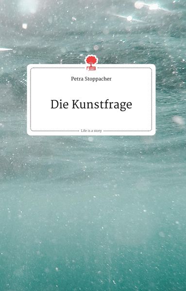 Produktbild: Die Kunstfrage. Life is a Story - story.one
