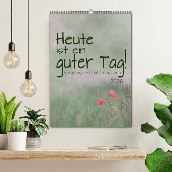 Produktbild: Heute ist ein guter Tag (Wandkalender 2026 DIN A2 hoch), CALVENDO Monatskalender