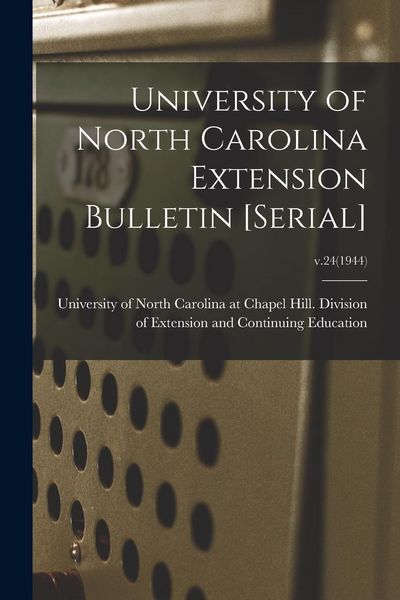 Produktbild: University of North Carolina Extension Bulletin [serial]; v.24(1944)