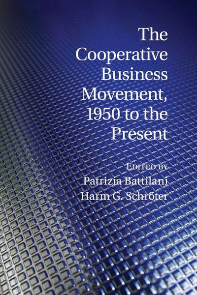 Produktbild: The Cooperative Business Movement, 1950 to the Present