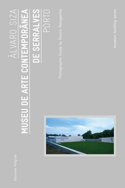 Produktbild: &Aacute;lvaro Siza: Museu Serralves Porto