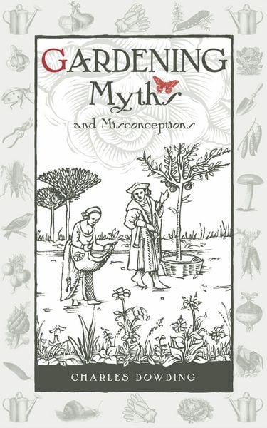Produktbild: Gardening Myths and Misconceptions