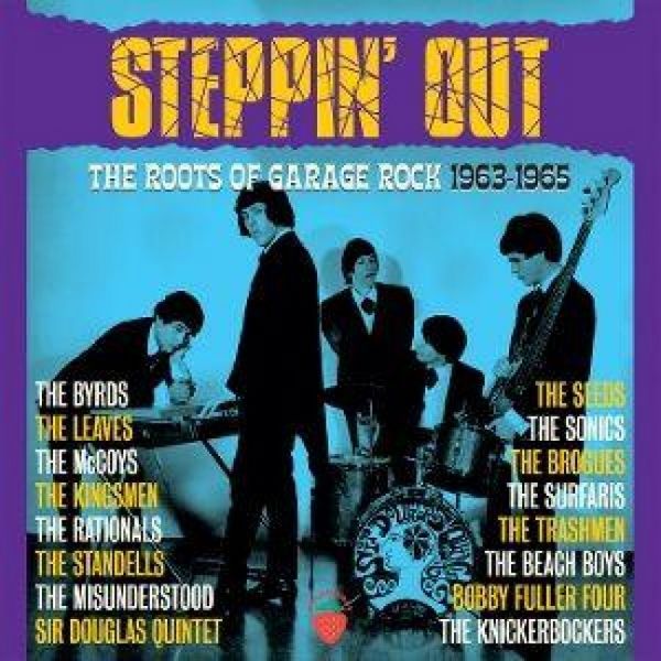 Produktbild: Steppin' Out-The Roots Of Garage Rock 1963-1965