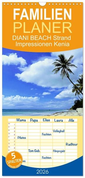Familienplaner 2026 - DIANI BEACH Strand Impressionen Kenia mit 5 Spalten (Wandkalender, 21 x 45 cm) CALVENDO