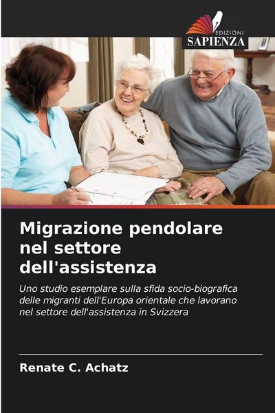 Produktbild: Migrazione pendolare nel settore dell'assistenza