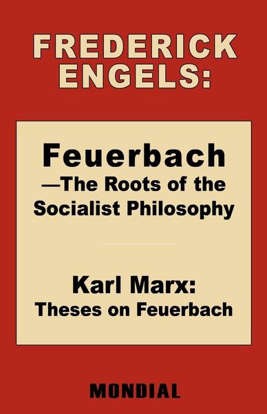 Produktbild: Feuerbach - The Roots of the Socialist Philosophy. Theses on Feuerbach