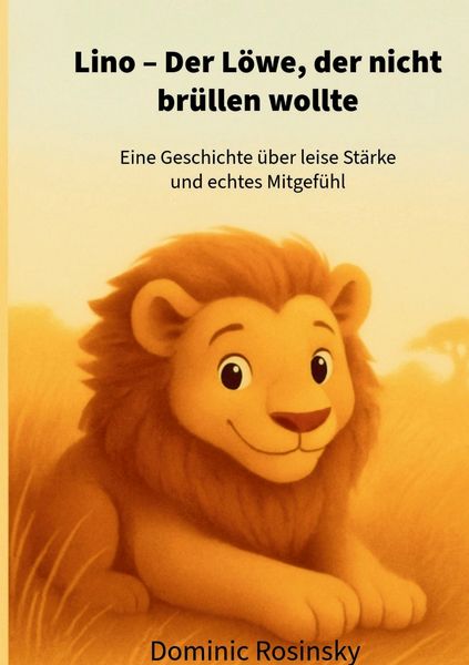 Produktbild: Lino Der L&ouml;we, der nicht br&uuml;llen wollte