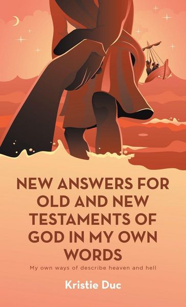Produktbild: New Answers for Old and New Testaments of God in My Own Words