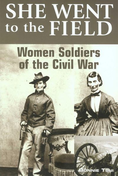 Produktbild: She Went to the Field: Women Soldiers of the Civil War