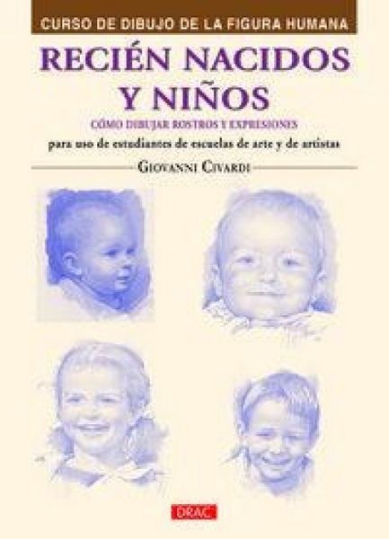 Produktbild: Reci&eacute;n nacidos y ni&ntilde;os : c&oacute;mo dibujar rostros y expresiones