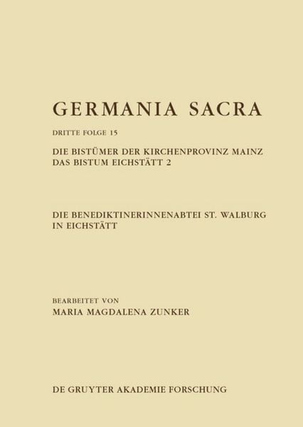 Produktbild: Die Benediktinerinnenabtei St. Walburg in Eichst&auml;tt. Die Bist&uuml;mer der Kirchenprovinz Mainz. Das Bistum Eichst&auml;tt 2