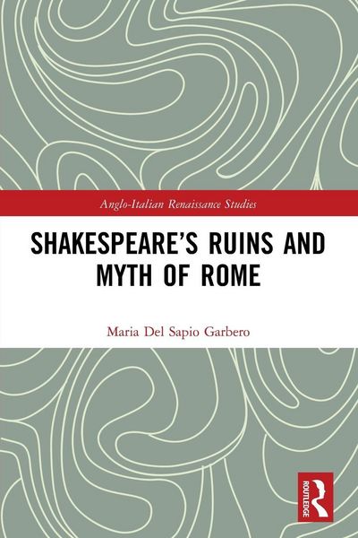 Produktbild: Shakespeare's Ruins and Myth of Rome