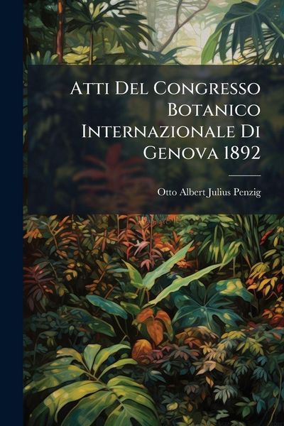 Produktbild: Atti Del Congresso Botanico Internazionale Di Genova 1892