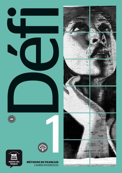 Produktbild: D&eacute;fi 1 (A1). Cahier d'exercices + MP3 d&eacute;chargeable