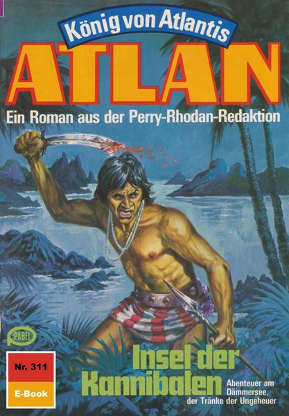 Produktbild: Atlan 311: Insel der Kannibalen