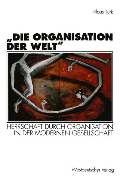 Produktbild: &bdquo;Die Organisation der Welt&ldquo;
