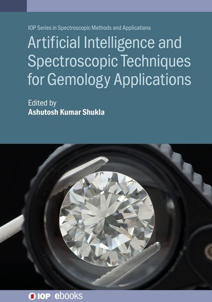 Produktbild: Artificial Intelligence and Spectroscopic Techniques for Gemology Applications