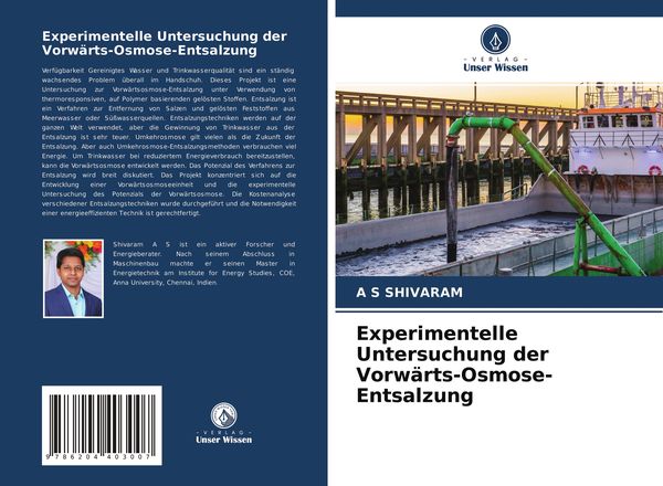 Experimentelle Untersuchung der Vorwärts-Osmose-Entsalzung, Taschenbuch von A. S. Shivaram, Verlag Unser Wissen, 9786204403007