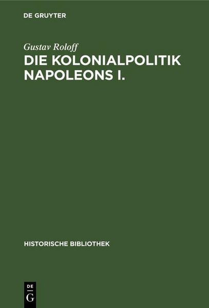 Produktbild: Die Kolonialpolitik Napoleons I.