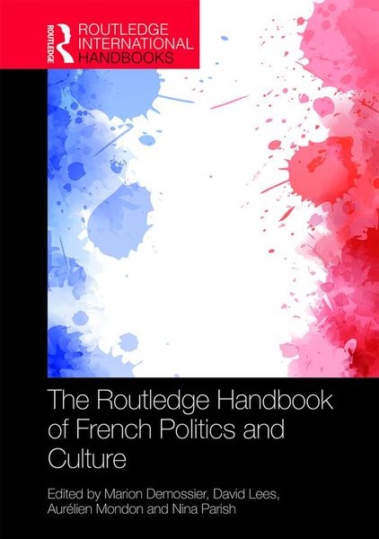 Produktbild: The Routledge Handbook of French Politics and Culture