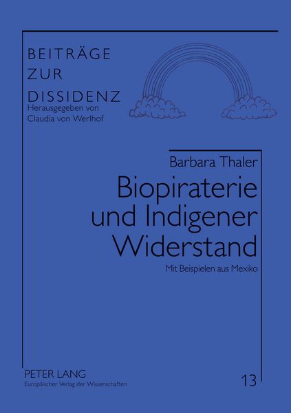 Biopiraterie und Indigener Widerstand, Taschenbuch von Barbara Thaler, Peter Lang GmbH, Internationaler Verlag der Wissenschaften, 9783631518144