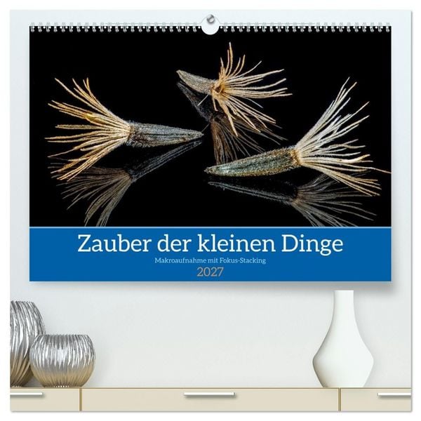 Produktbild: Zauber der kleinen Dinge (hochwertiger Premium Wandkalender 2027 DIN A2 quer), Kunstdruck in Hochglanz