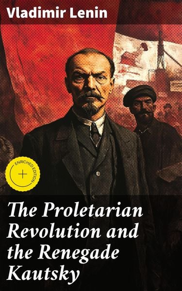 Produktbild: The Proletarian Revolution and the Renegade Kautsky