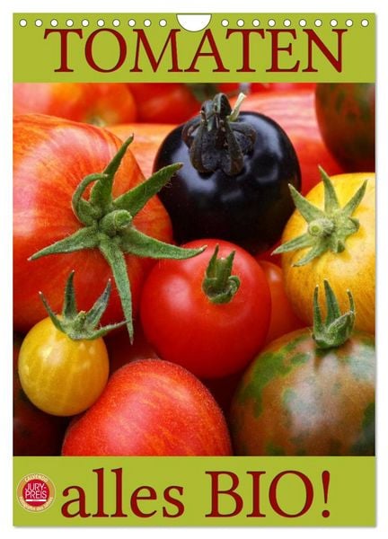 Produktbild: Tomaten - Alles BIO! (Wandkalender 2026 DIN A4 hoch), CALVENDO Monatskalender