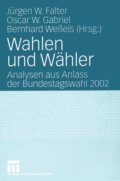 Wahlen und Wähler, Taschenbuch von Jürgen W. Falter , Oskar W. Gabriel , Bernhard Wessels, VS Verlag für Sozialwissenschaften, 9783531141374