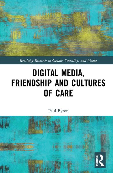 Produktbild: Digital Media, Friendship and Cultures of Care