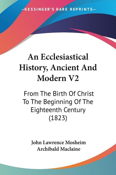 Produktbild: Mosheim, J: Ecclesiastical History, Ancient And Modern V2