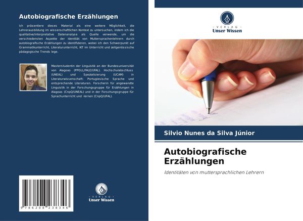 Autobiografische Erzählungen, Taschenbuch von Silvio Nunes da Silva Júnior, Verlag Unser Wissen, 9786208238346