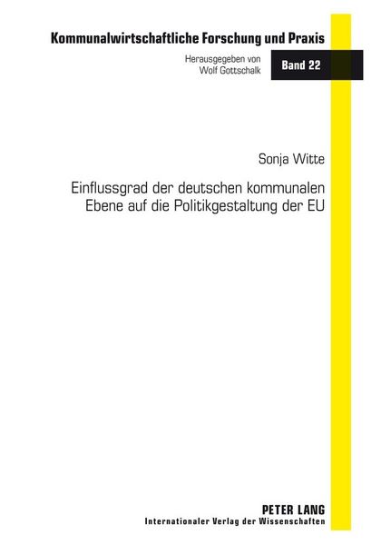 Produktbild: Einflussgrad der deutschen kommunalen Ebene auf die Politikgestaltung der EU