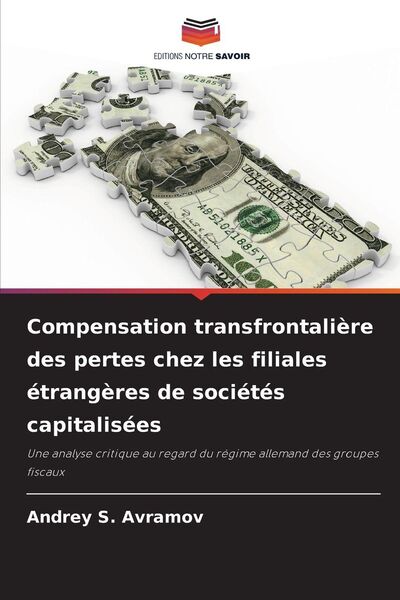 Produktbild: Compensation transfrontali&egrave;re des pertes chez les filiales &eacute;trang&egrave;res de soci&eacute;t&eacute;s capitalis&eacute;es