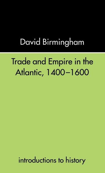 Produktbild: Trade and Empire in the Atlantic 1400-1600