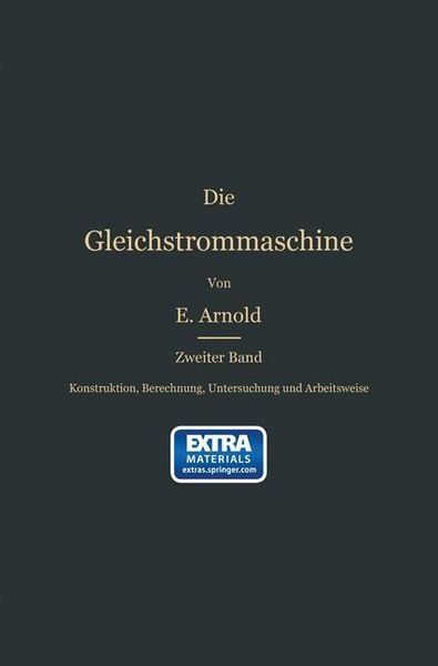 Produktbild: Konstruktion, Berechnung, Untersuchung und Arbeitsweise der Gleichstrommaschine