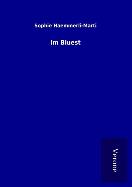 Im Bluest, Taschenbuch von Sophie Haemmerli-Marti, TP Verone Publishing