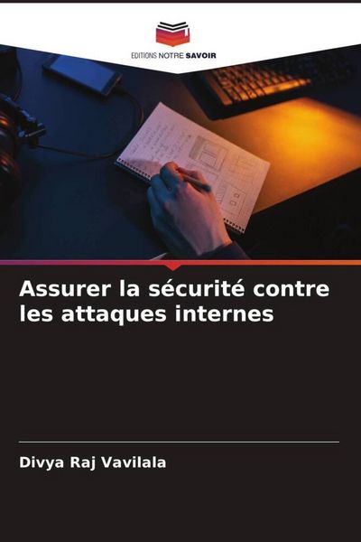 Produktbild: Assurer la s&eacute;curit&eacute; contre les attaques internes