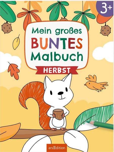 Mein großes buntes Malbuch – Herbst, Taschenbuch von , arsedition, 9783845862576