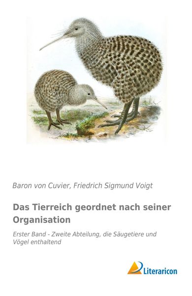 Das Tierreich geordnet nach seiner Organisation, Taschenbuch von Baron Cuvier, Literaricon, 9783956979224
