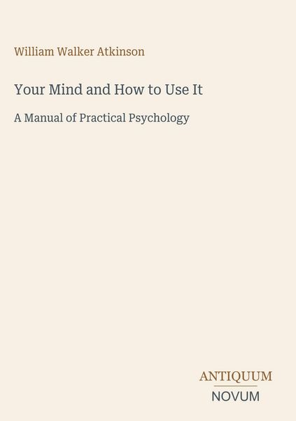 Produktbild: Your Mind and How to Use It