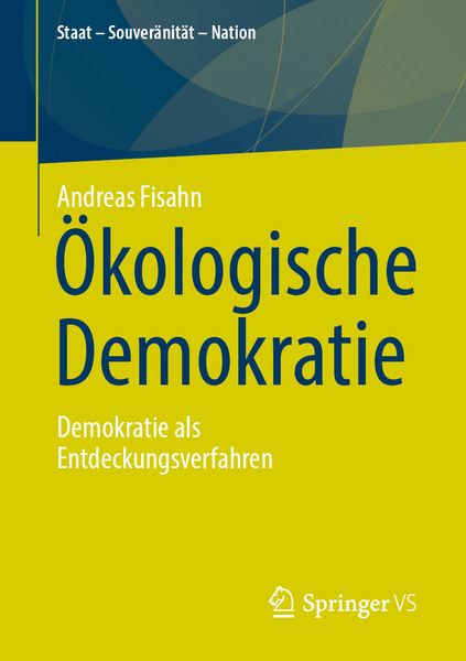 Ökologische Demokratie, Taschenbuch von Andreas Fisahn, Springer Fachmedien Wiesbaden GmbH, 9783658483913