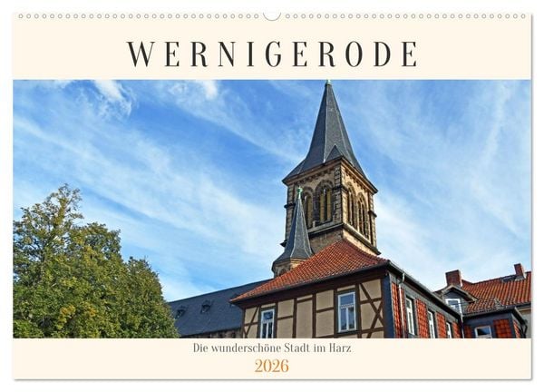 Produktbild: Wernigerode, die wundersch&ouml;ne Stadt im Harz (Wandkalender 2026 DIN A2 quer), CALVENDO Monatskalender