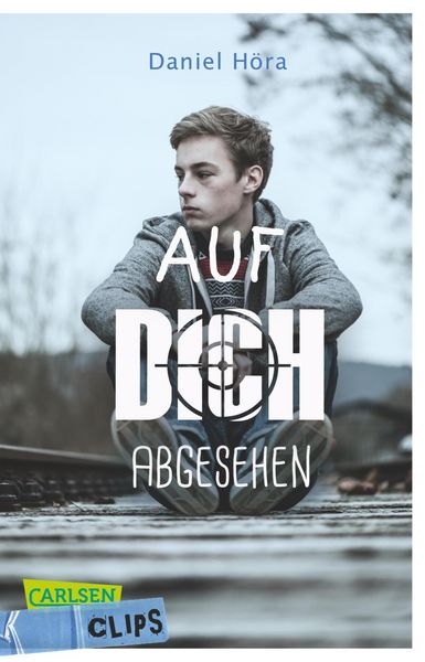 Produktbild: Carlsen Clips: Auf dich abgesehen