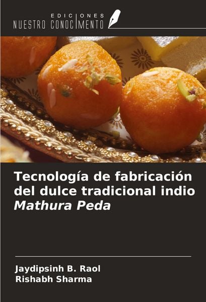 Produktbild: Tecnolog&iacute;a de fabricaci&oacute;n del dulce tradicional indio Mathura Peda